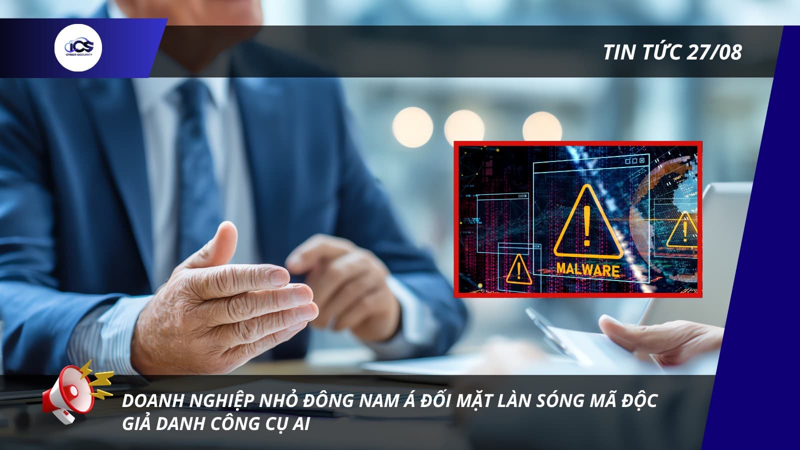 Hình minh họa cho bài viết: BẢN TIN NGÀY 27/08/2026:
DOANH NGHIỆP NHỎ ĐÔNG NAM Á ĐỐI MẶT LÀN SÓNG MÃ ĐỘC GIẢ DANH CÔNG CỤ AI