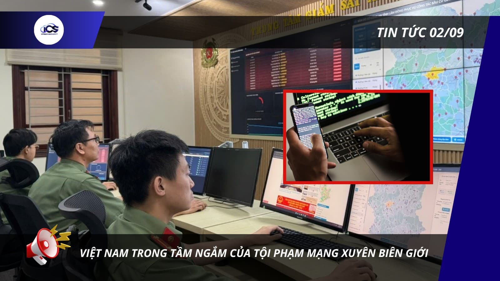Hình minh họa cho bài viết: BẢN TIN NGÀY 02/09/2026:
VIỆT NAM TRONG TẦM NGẮM CỦA TỘI PHẠM MẠNG XUYÊN BIÊN GIỚI