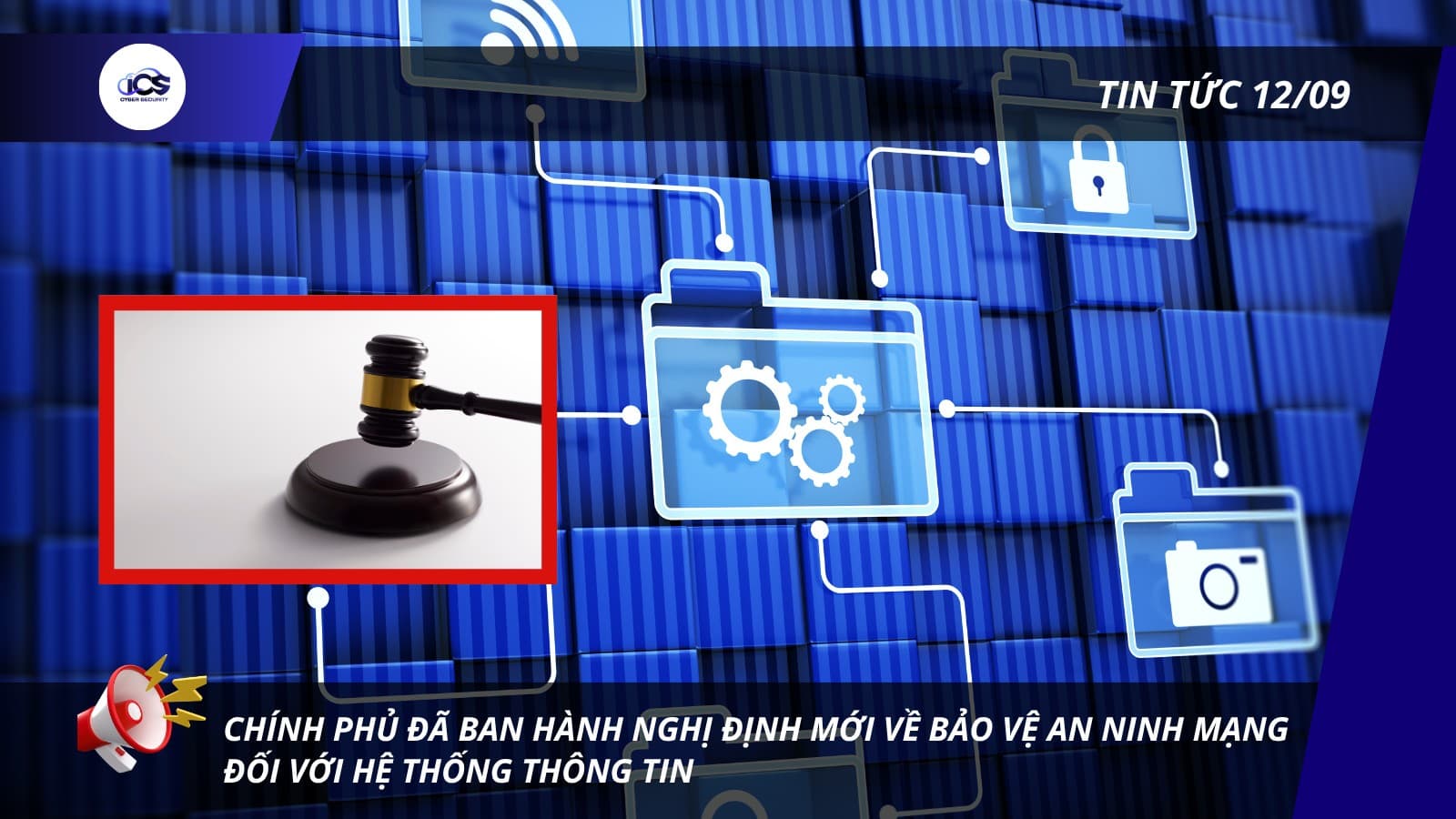 Hình minh họa cho bài viết: BẢN TIN AN NINH MẠNG 12/09/2026
QUY ĐỊNH MỚI VỀ BẢO VỆ AN NINH MẠNG ĐỐI VỚI HỆ THỐNG THÔNG TIN