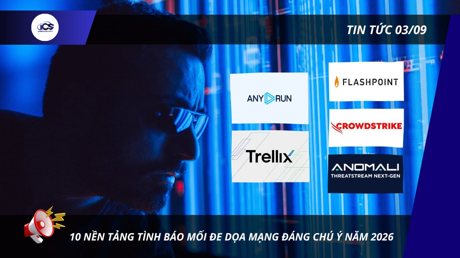 Hình minh họa cho bài viết: BẢN TIN NGÀY 03/09/2026:
10 NỀN TẢNG TÌNH BÁO MỐI ĐE DỌA MẠNG ĐÁNG CHÚ Ý NĂM 2026.