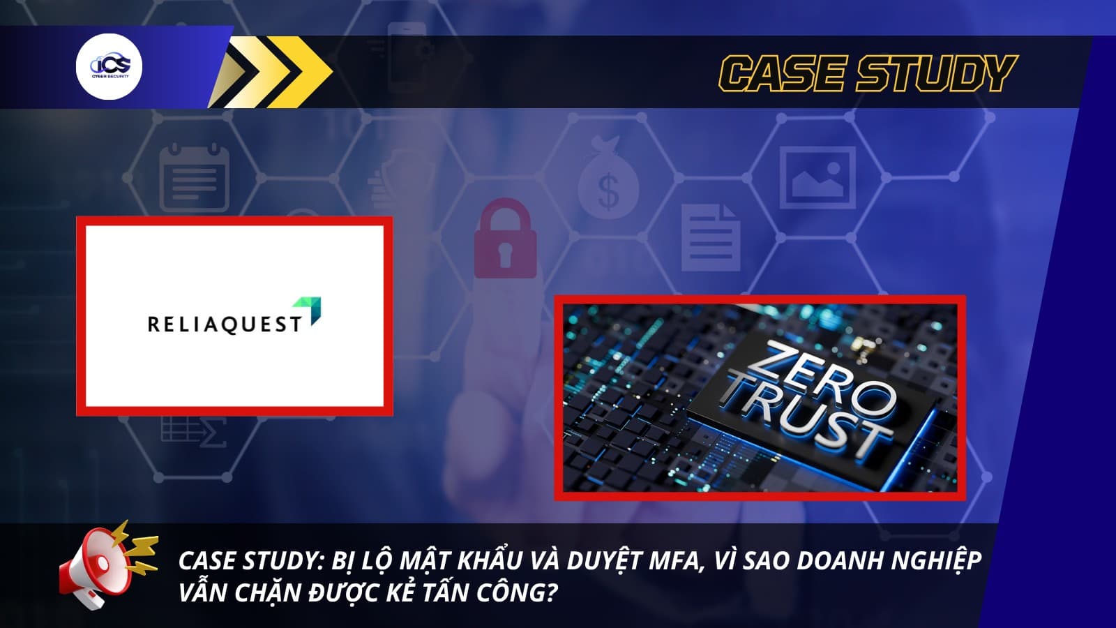 Hình minh họa cho bài viết: CASE STUDY: BỊ LỘ MẬT KHẨU VÀ DUYỆT MFA, VÌ SAO DOANH NGHIỆP VẪN CHẶN ĐƯỢC KẺ TẤN CÔNG?